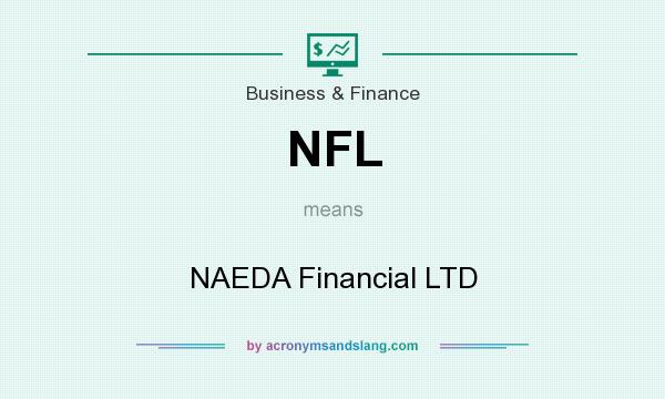 What does NFL mean? It stands for NAEDA Financial LTD