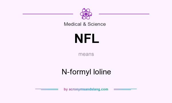 What does NFL mean? It stands for N-formyl loline