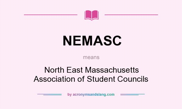What does NEMASC mean? It stands for North East Massachusetts Association of Student Councils