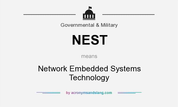 What does NEST mean? It stands for Network Embedded Systems Technology