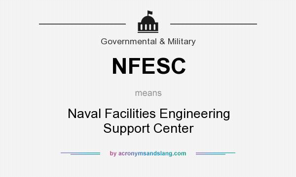What does NFESC mean? It stands for Naval Facilities Engineering Support Center
