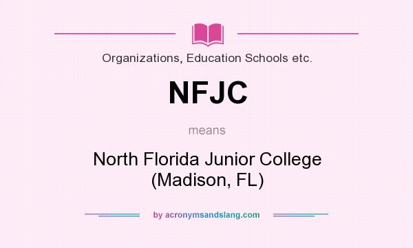 What does NFJC mean? It stands for North Florida Junior College (Madison, FL)