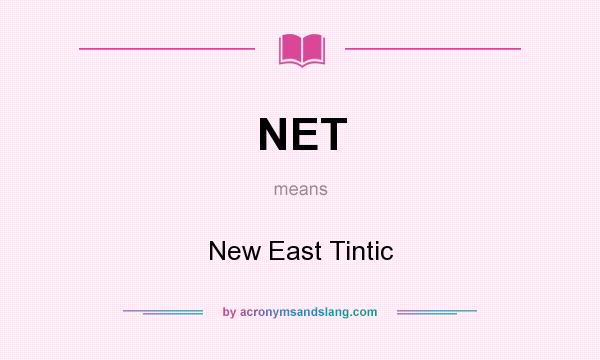 What does NET mean? It stands for New East Tintic