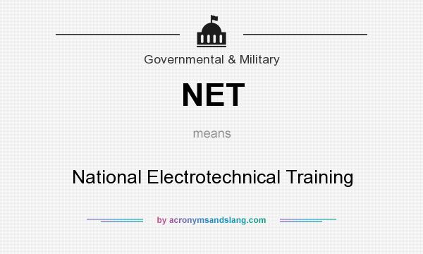 What does NET mean? It stands for National Electrotechnical Training