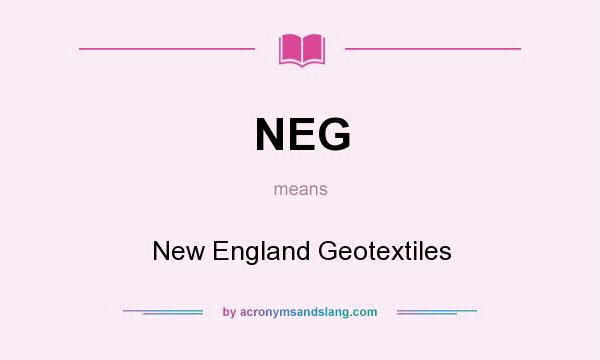 What does NEG mean? It stands for New England Geotextiles