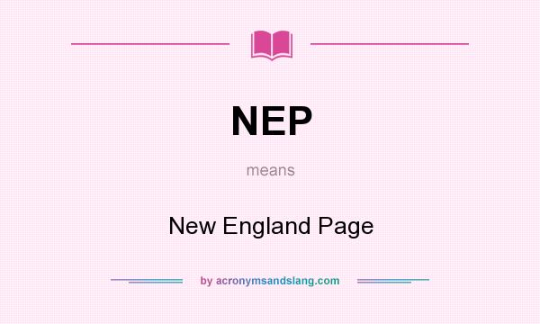What does NEP mean? It stands for New England Page