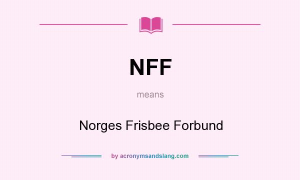 What does NFF mean? It stands for Norges Frisbee Forbund