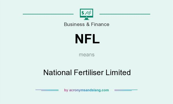 What does NFL mean? It stands for National Fertiliser Limited