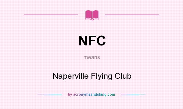What does NFC mean? It stands for Naperville Flying Club