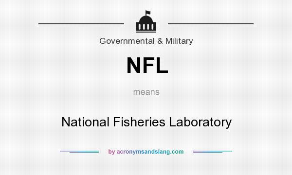 What does NFL mean? It stands for National Fisheries Laboratory