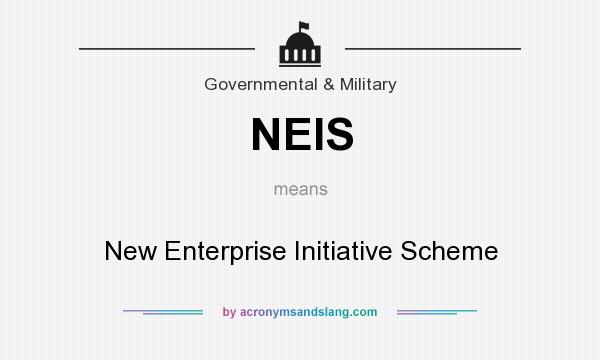 What does NEIS mean? It stands for New Enterprise Initiative Scheme