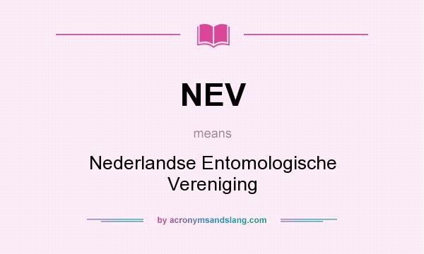What does NEV mean? It stands for Nederlandse Entomologische Vereniging