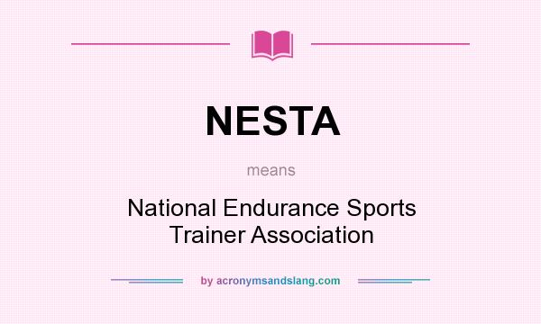 What does NESTA mean? It stands for National Endurance Sports Trainer Association