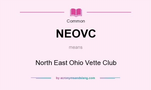 What does NEOVC mean? It stands for North East Ohio Vette Club