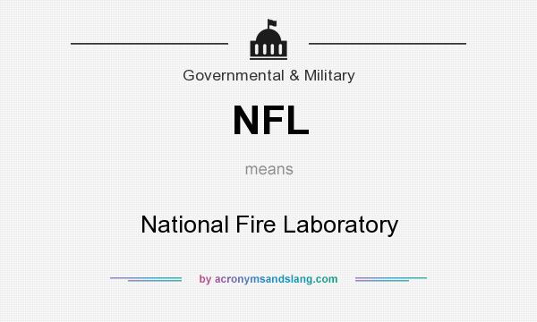What does NFL mean? It stands for National Fire Laboratory