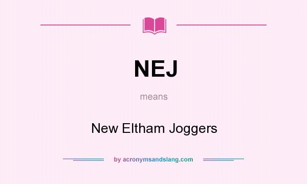What does NEJ mean? It stands for New Eltham Joggers