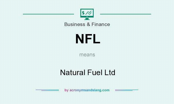 What does NFL mean? It stands for Natural Fuel Ltd