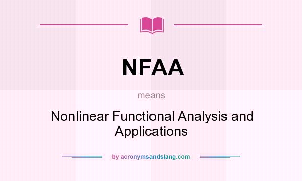 What does NFAA mean? It stands for Nonlinear Functional Analysis and Applications