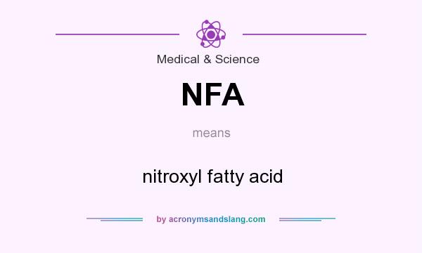 What does NFA mean? It stands for nitroxyl fatty acid