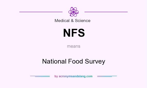 What does NFS mean? It stands for National Food Survey