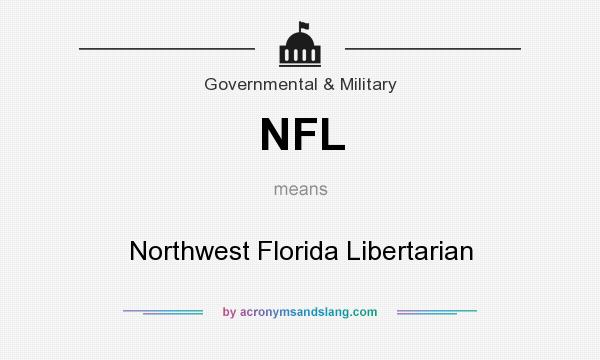 What does NFL mean? It stands for Northwest Florida Libertarian
