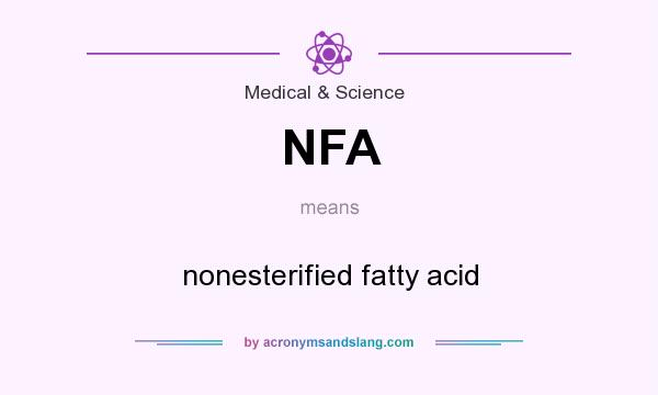 What does NFA mean? It stands for nonesterified fatty acid