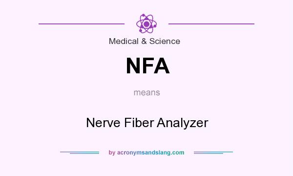 What does NFA mean? It stands for Nerve Fiber Analyzer