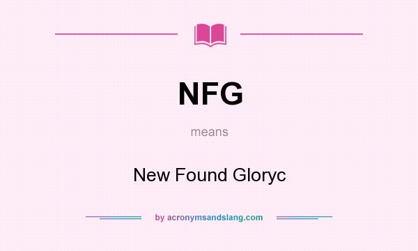 What does NFG mean? It stands for New Found Gloryc