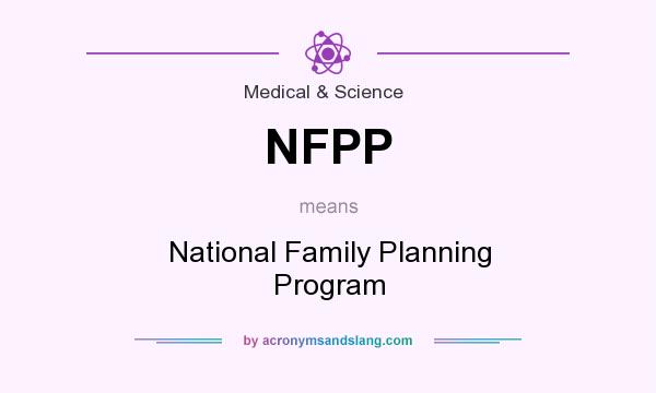 What does NFPP mean? It stands for National Family Planning Program