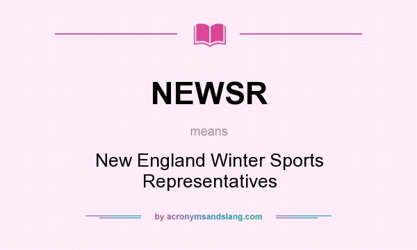 What does NEWSR mean? It stands for New England Winter Sports Representatives