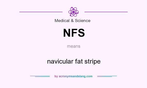 What does NFS mean? It stands for navicular fat stripe