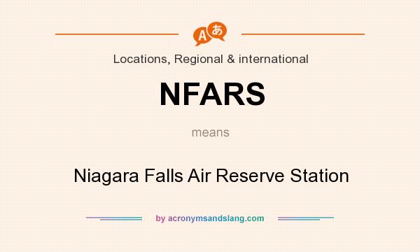What does NFARS mean? It stands for Niagara Falls Air Reserve Station