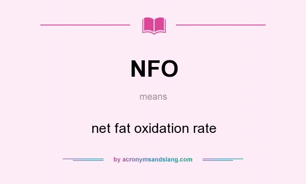 What does NFO mean? It stands for net fat oxidation rate