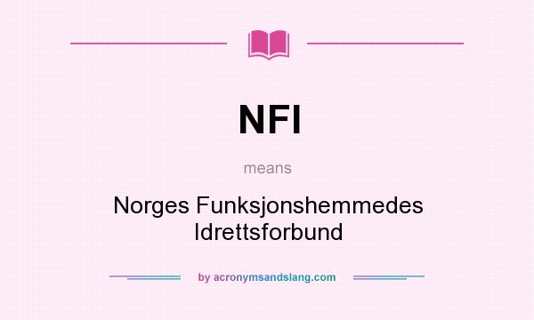 What does NFI mean? It stands for Norges Funksjonshemmedes Idrettsforbund