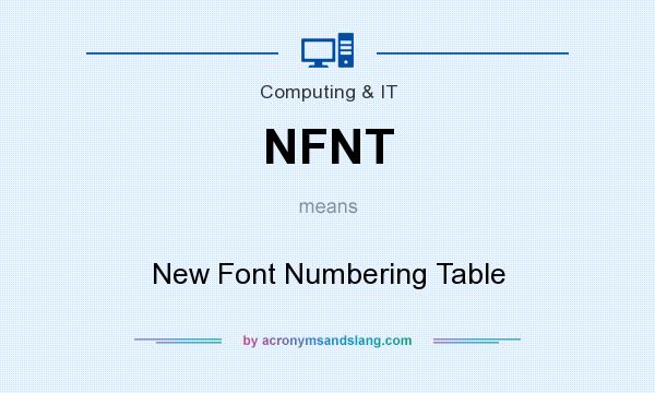 What does NFNT mean? It stands for New Font Numbering Table