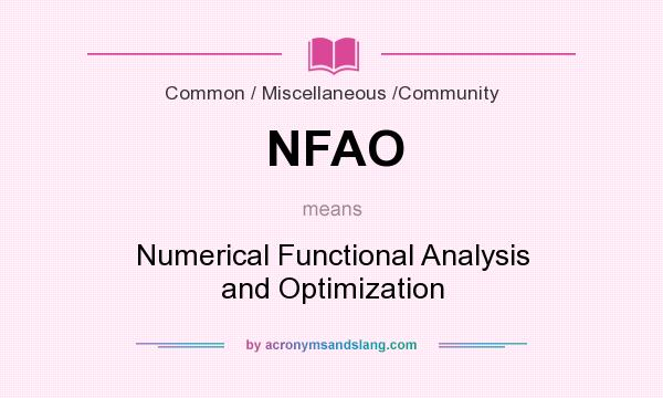 What does NFAO mean? It stands for Numerical Functional Analysis and Optimization
