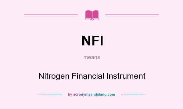 What does NFI mean? It stands for Nitrogen Financial Instrument