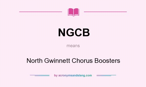 What does NGCB mean? It stands for North Gwinnett Chorus Boosters