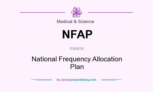 What does NFAP mean? It stands for National Frequency Allocation Plan