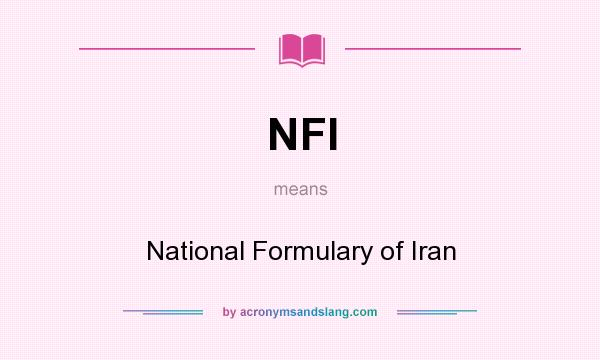 What does NFI mean? It stands for National Formulary of Iran