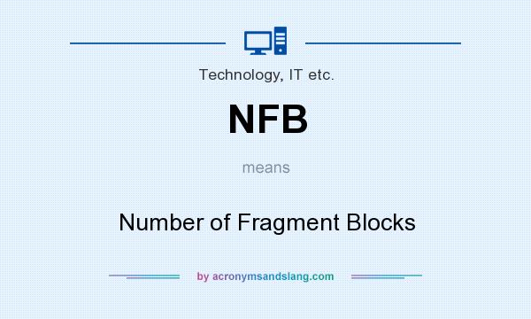 What does NFB mean? It stands for Number of Fragment Blocks
