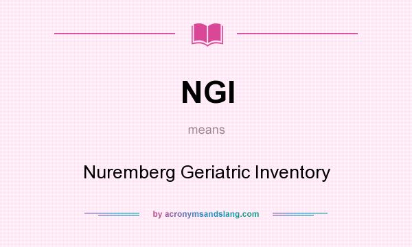 What does NGI mean? It stands for Nuremberg Geriatric Inventory