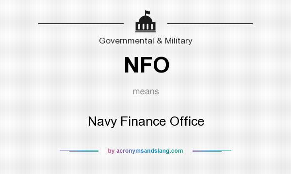 What does NFO mean? It stands for Navy Finance Office