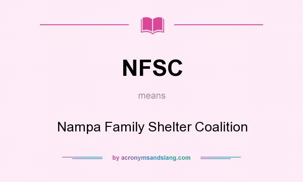 What does NFSC mean? It stands for Nampa Family Shelter Coalition