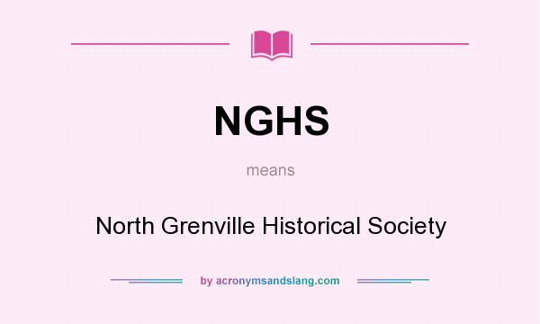 What does NGHS mean? It stands for North Grenville Historical Society