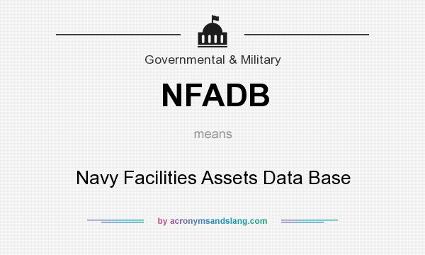 What does NFADB mean? It stands for Navy Facilities Assets Data Base