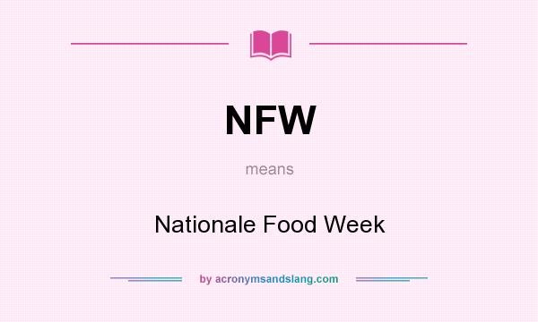 What does NFW mean? It stands for Nationale Food Week