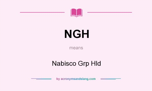 What does NGH mean? It stands for Nabisco Grp Hld