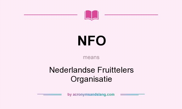 What does NFO mean? It stands for Nederlandse Fruittelers Organisatie