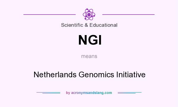 What does NGI mean? It stands for Netherlands Genomics Initiative